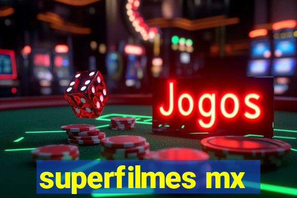 superfilmes mx